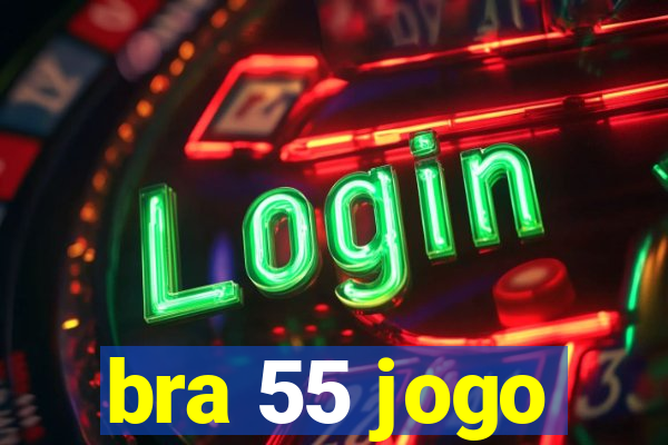 bra 55 jogo